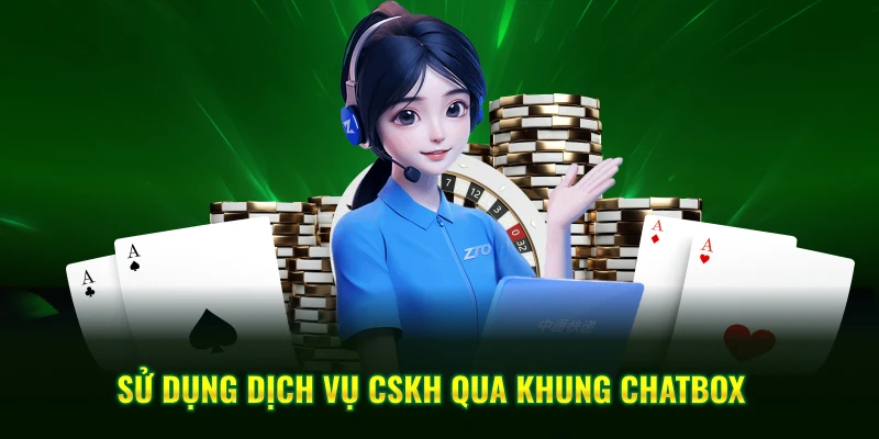 Sử dụng dịch vụ CSKH qua khung chatbox